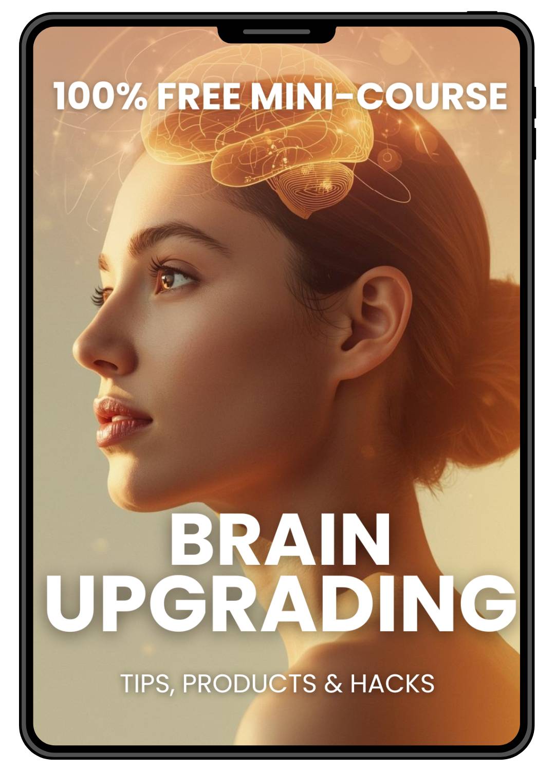 11. Brain Upgrade Mini Course 11. Brain Upgrade Mini Course