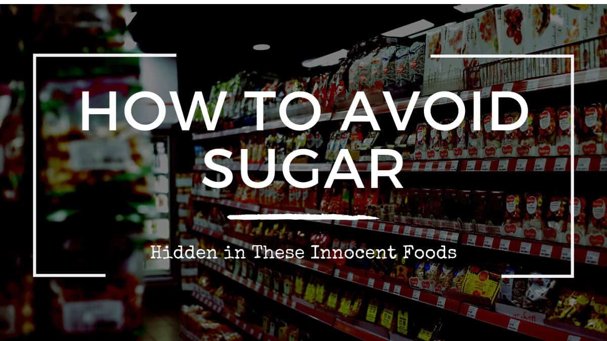6 Innocent Foods Jam-Packed With Hidden Sugar
