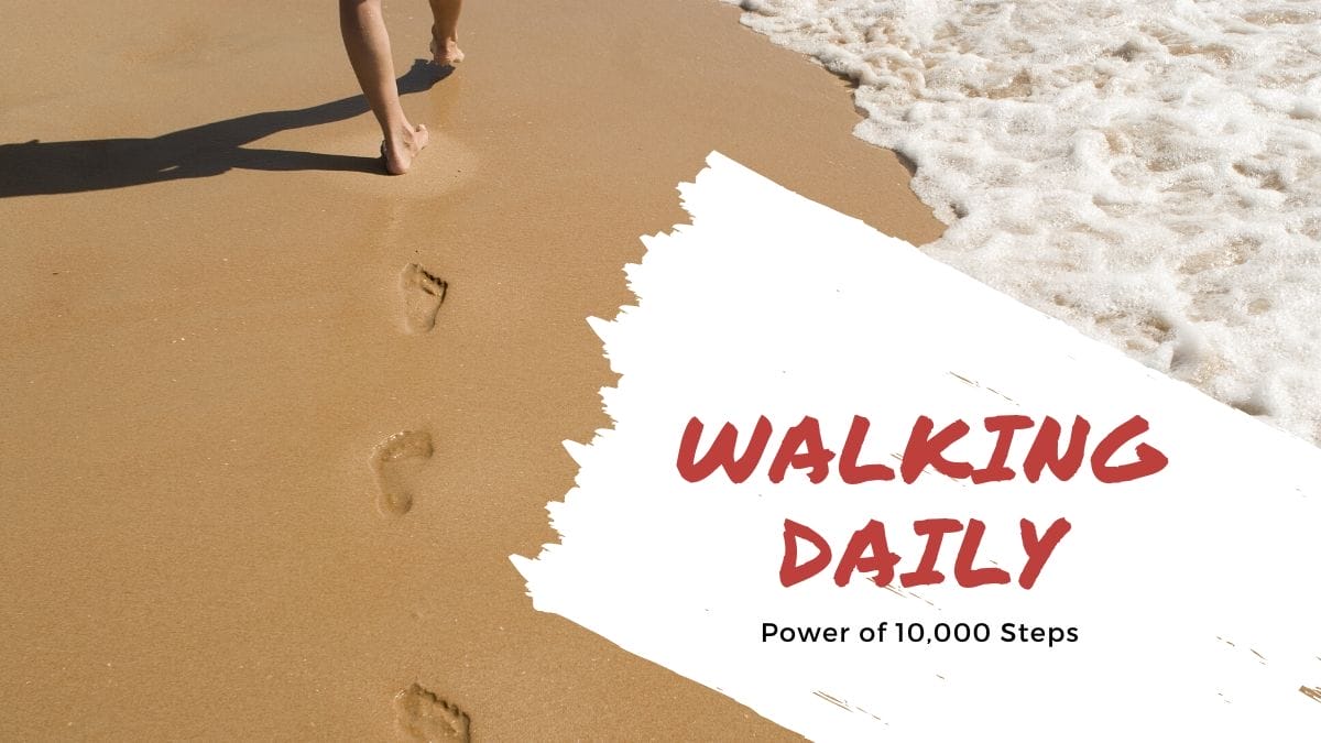 21 Benefits of Walking 10,000 Steps Daily