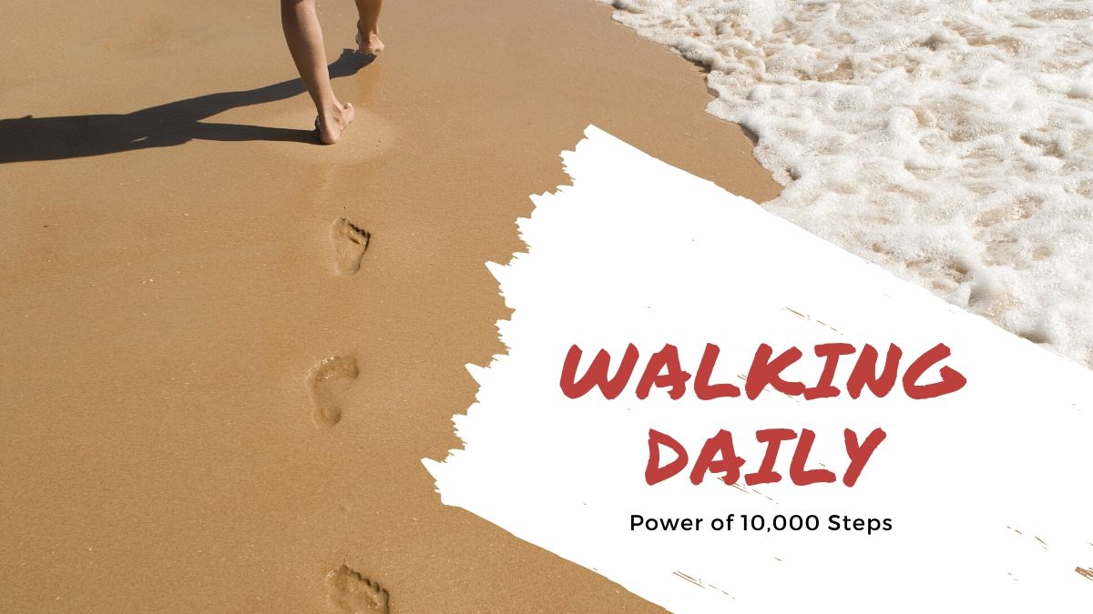 21 Benefits of Walking 10,000 Steps Daily
