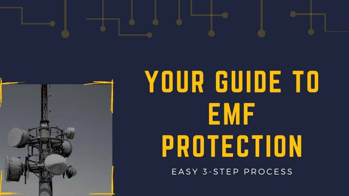 Quick 3-Step Basic EMF Protection Process