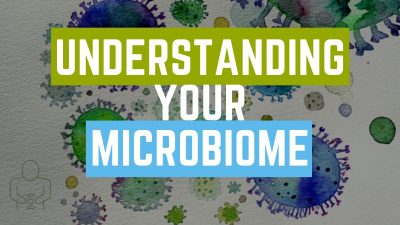 Your Gut Makes You Human: Microbiome Important Health Tips