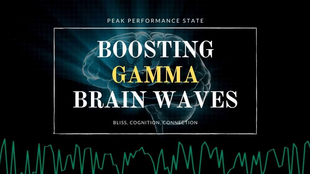 Boosting Gamma Brain Wave Levels