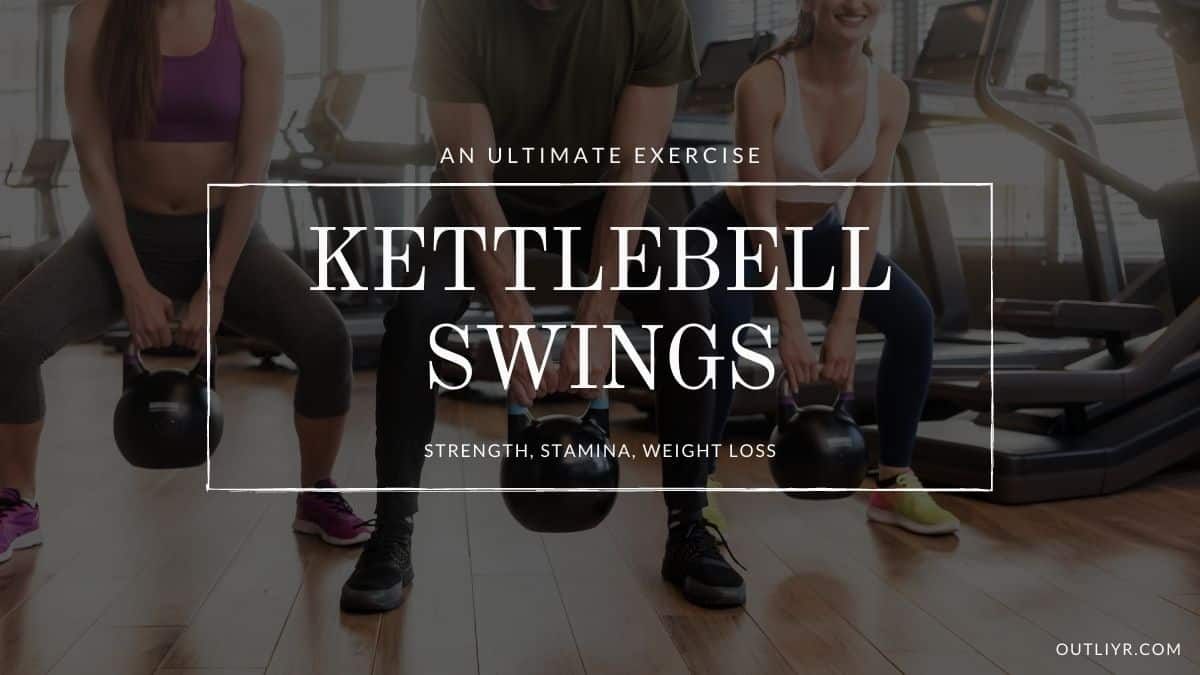 Kettlebell Swing Health Fitness Benefits