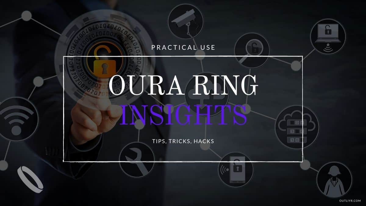 Oura Ring Data Insights: Tips Tricks Hacks