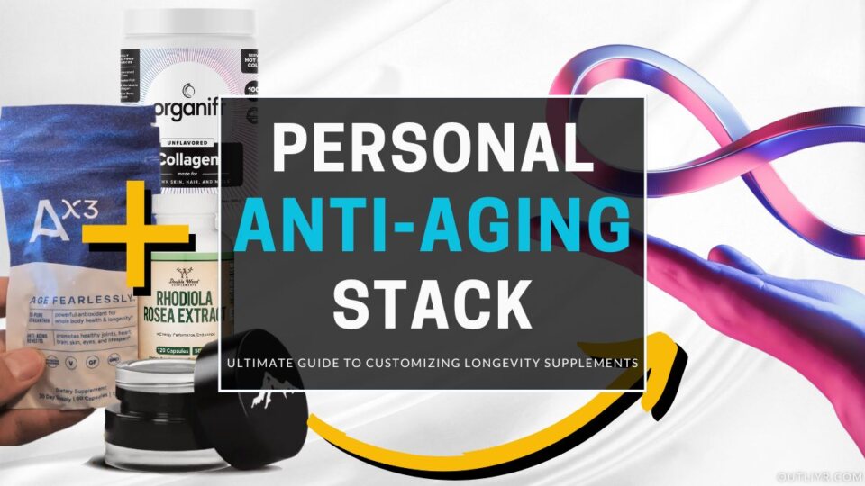 How to Build the Ultimate Longevity Supplement Stack to Slow Biological Aging