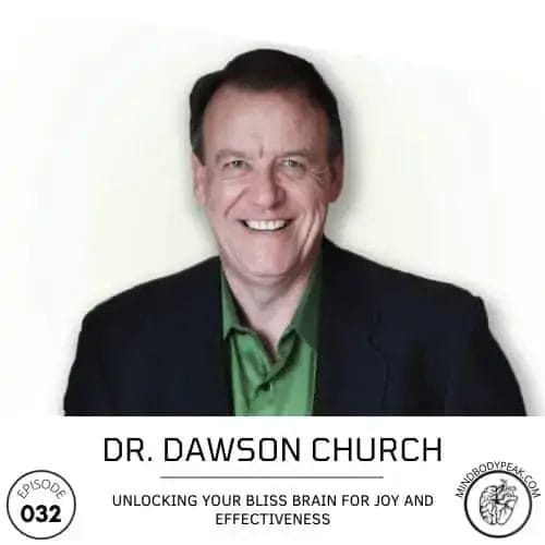 Dr Dawson Church Bliss Brain EcoMeditation Interview | Mind Body Peak Performance