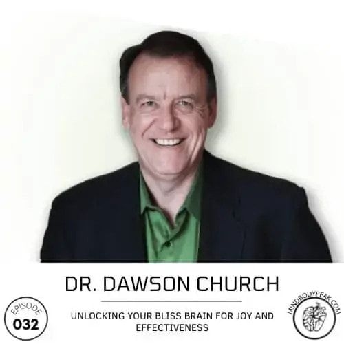 Dr Dawson Church Bliss Brain EcoMeditation Interview | Mind Body Peak Performance