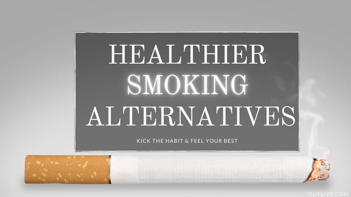 7+ Healthier Smoking Alternatives to De-Stress, Focus, & Feel Great