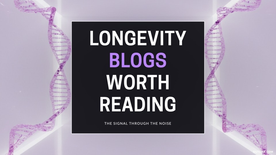 Best longevity blogs and websites