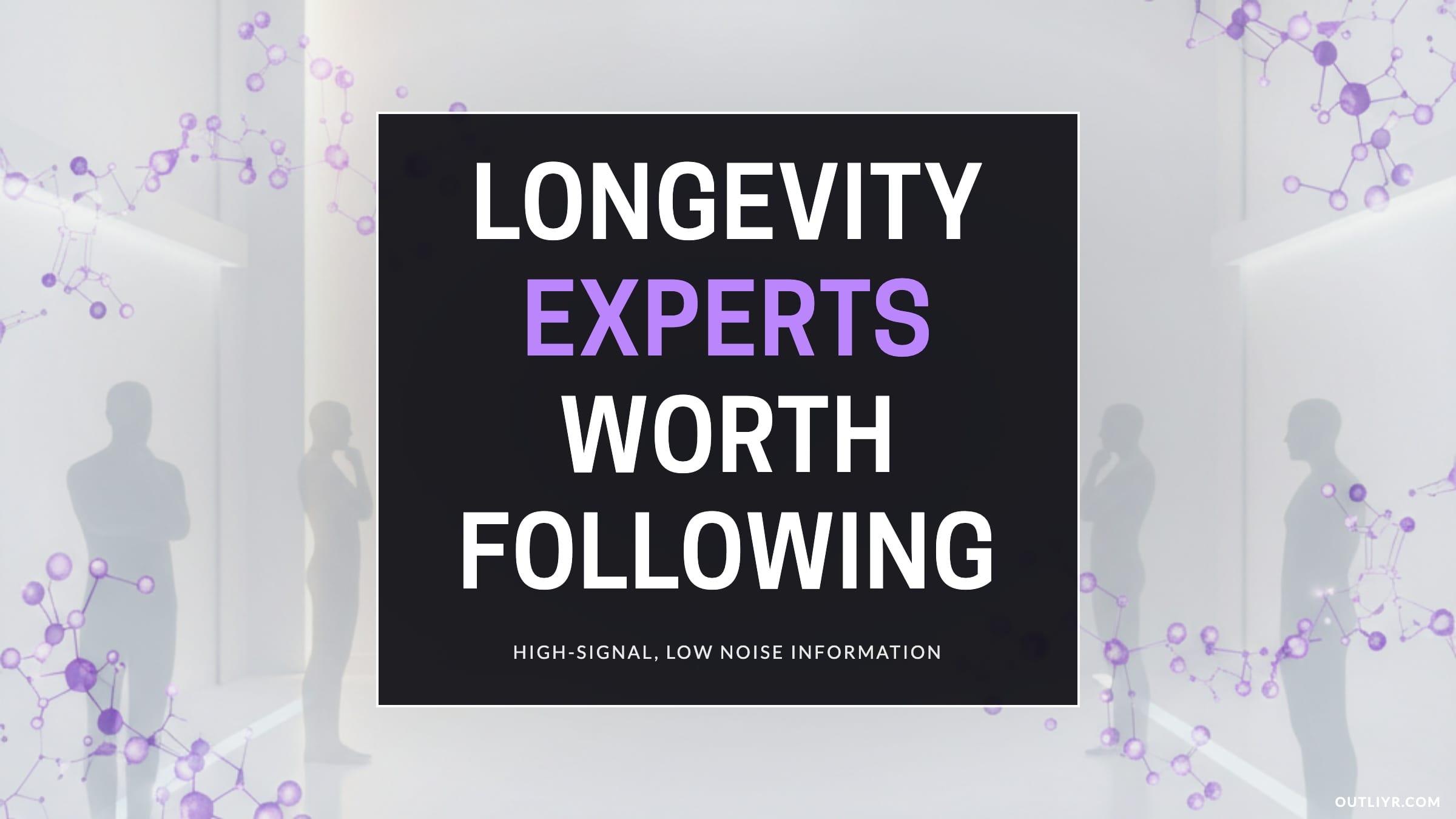 Best longevity influencers and experts