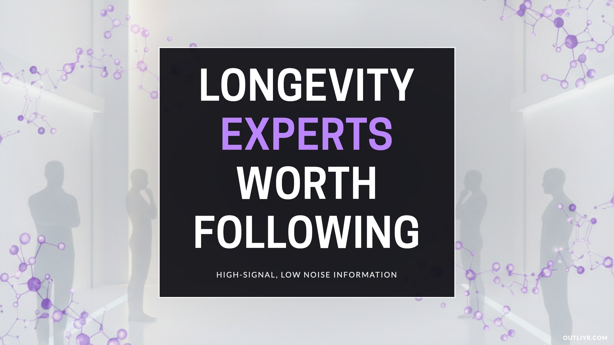 Best longevity influencers and experts